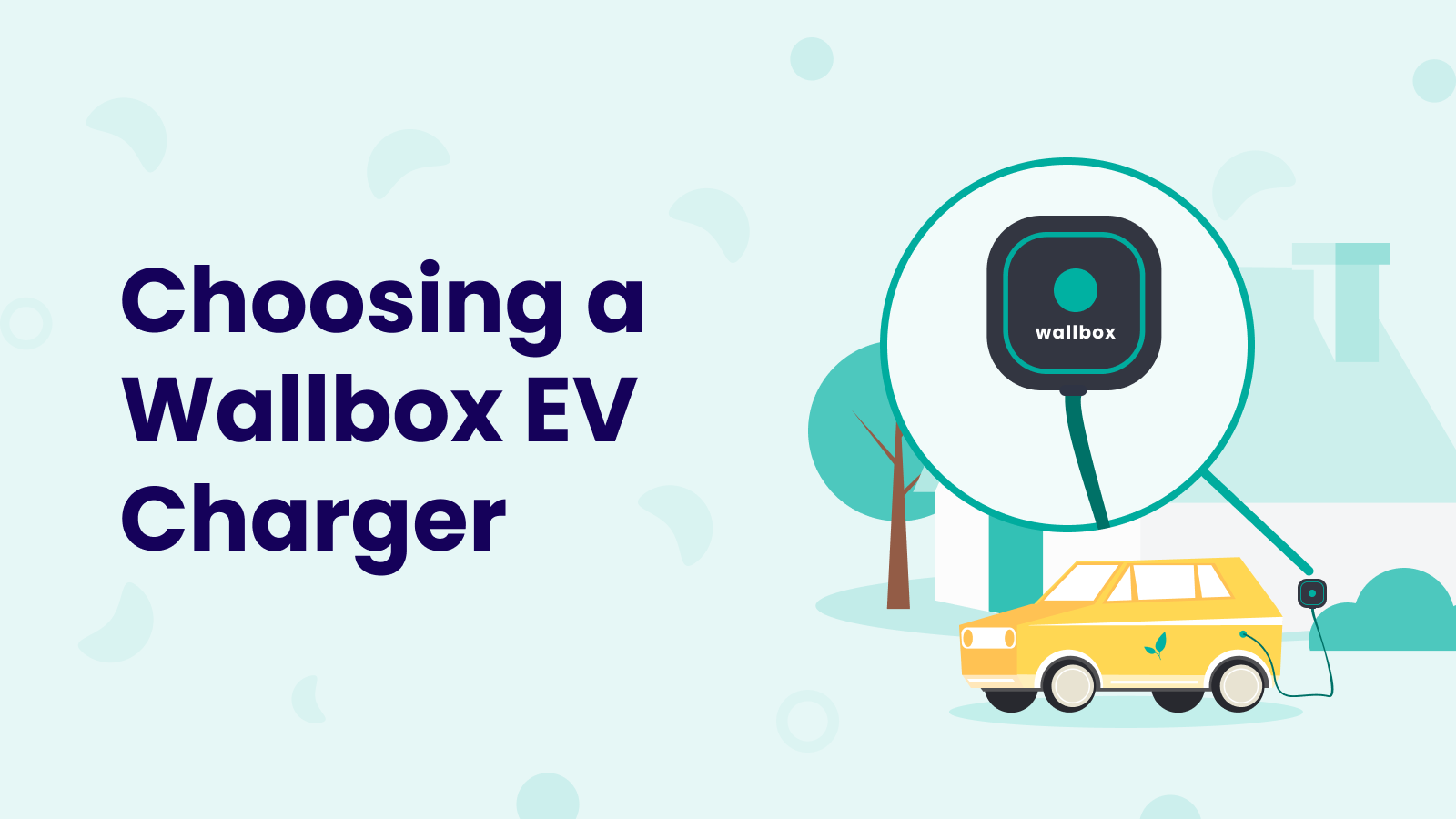 Wallbox EV Charger: How to Choose the Right One